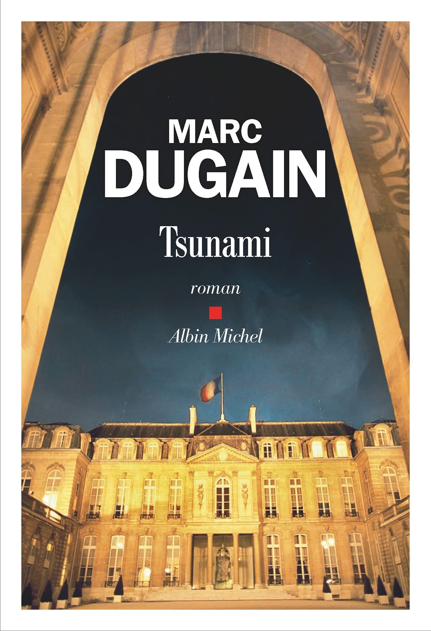Marc Dugain – Tsunami