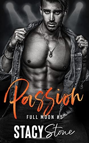 Stacy Stone – Full Moon, Tome 5 : Passion