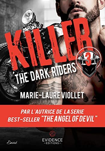 Marie-Laure Viollet – The Dark Riders, Tome 3 : Killer