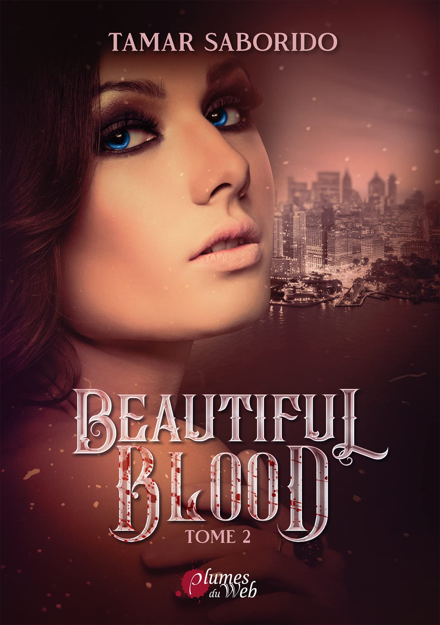 Tamar Saborido – Beautiful Blood, Tome 2