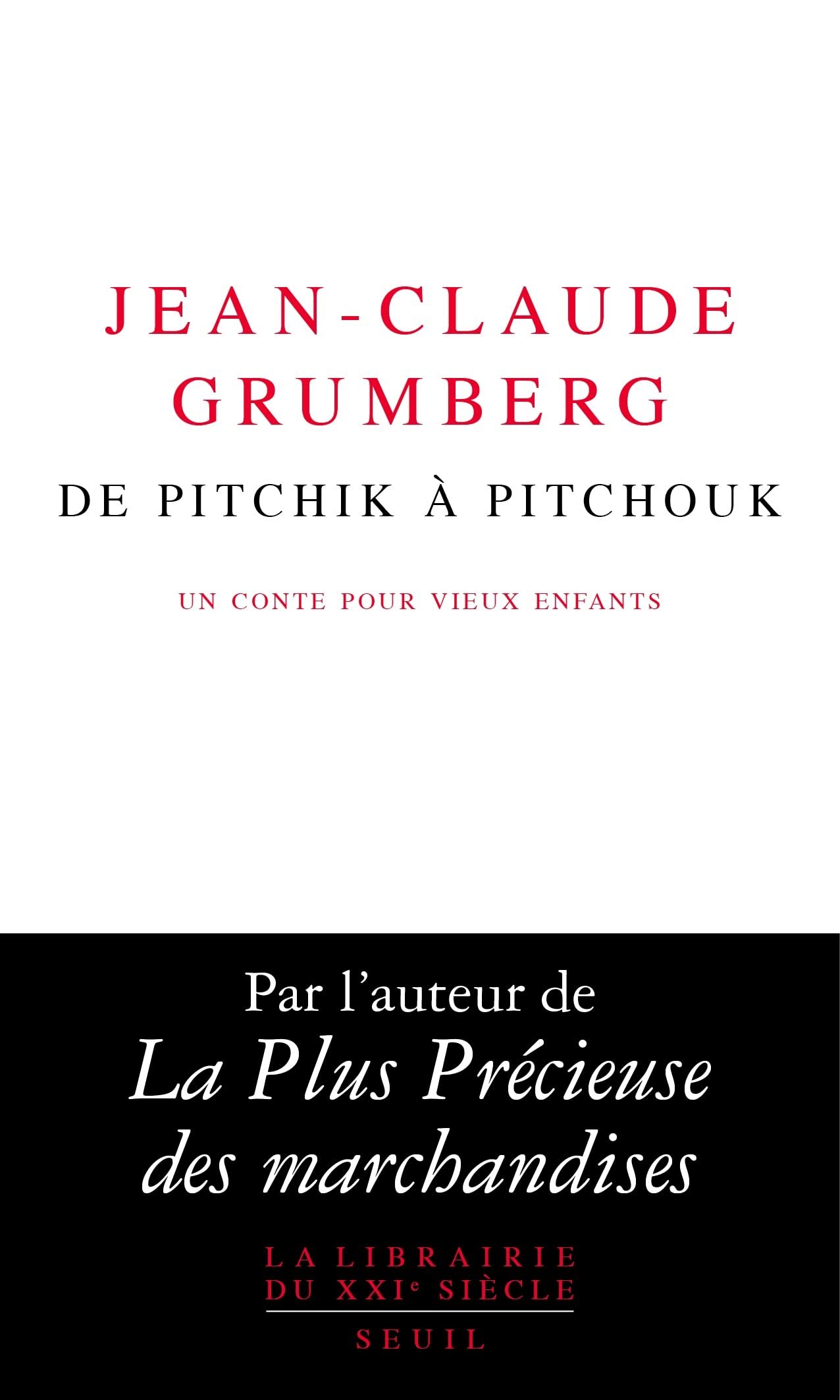Jean-Claude Grumberg – De Pitchik à Pitchouk