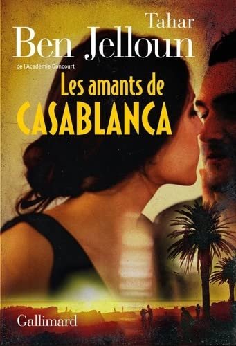 Tahar Ben Jelloun – Les amants de Casablanca