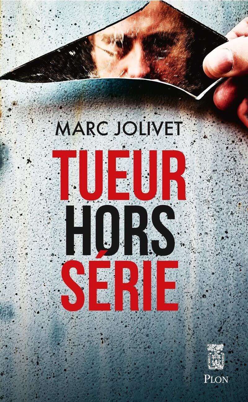 Marc Jolivet – Tueur hors série
