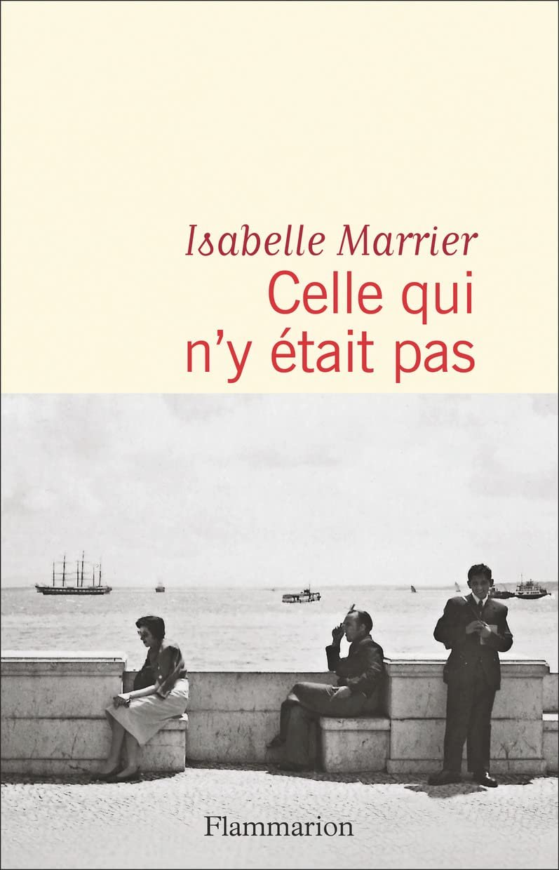 Isabelle Marrier – Celle qui n'y était pas