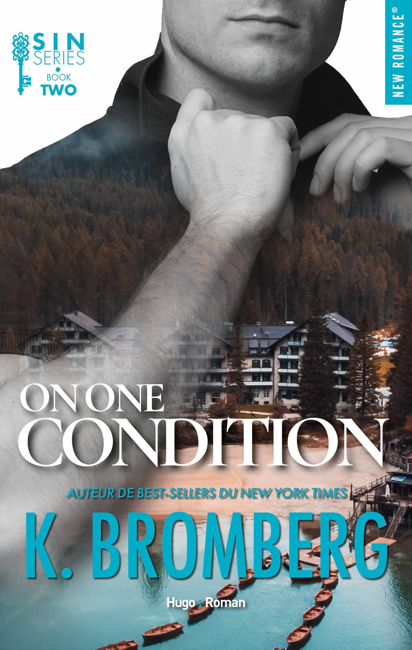 K. Bromberg – S.I.N., Tome 2 : On One Condition
