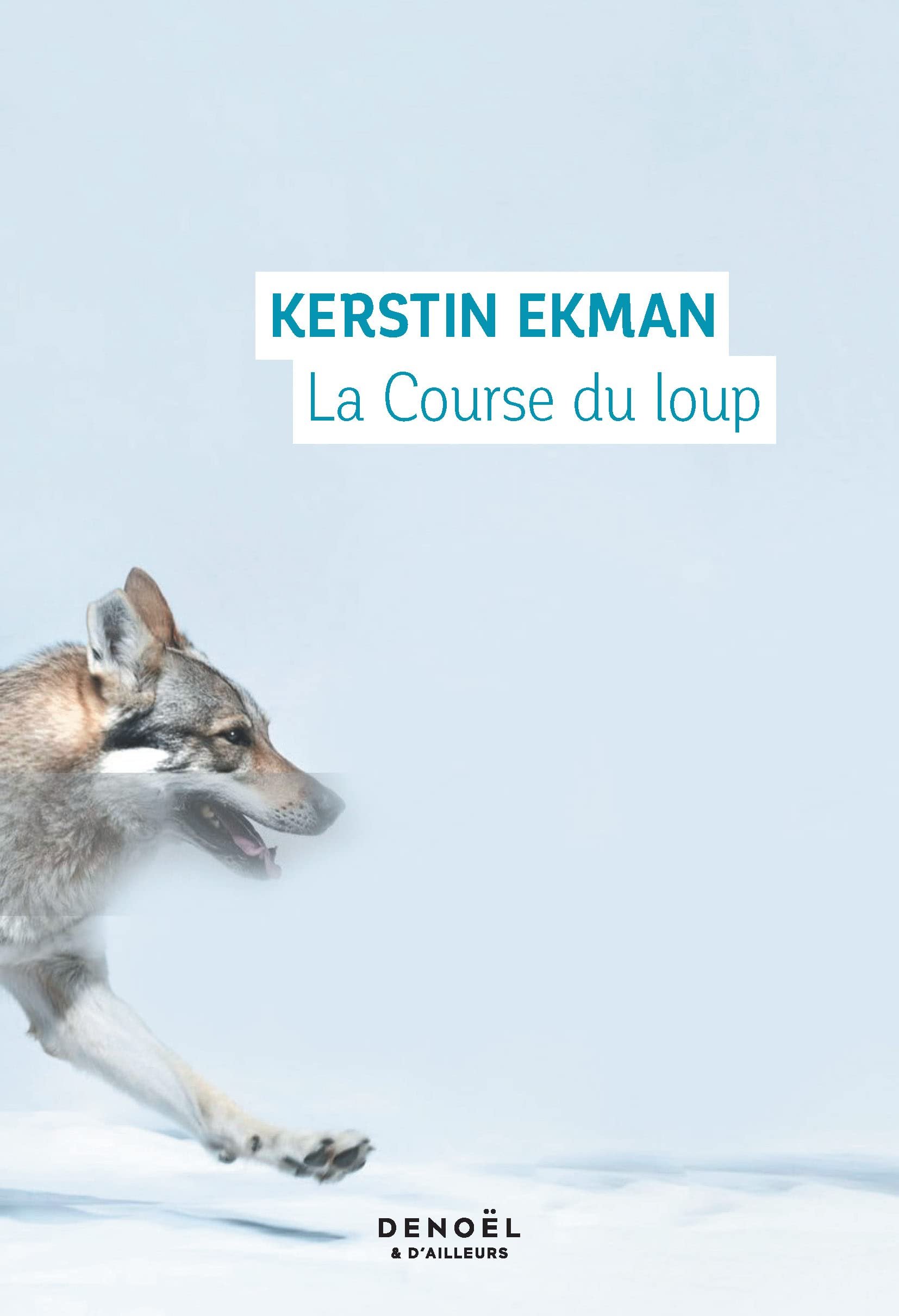 Kerstin Ekman – La course du loup