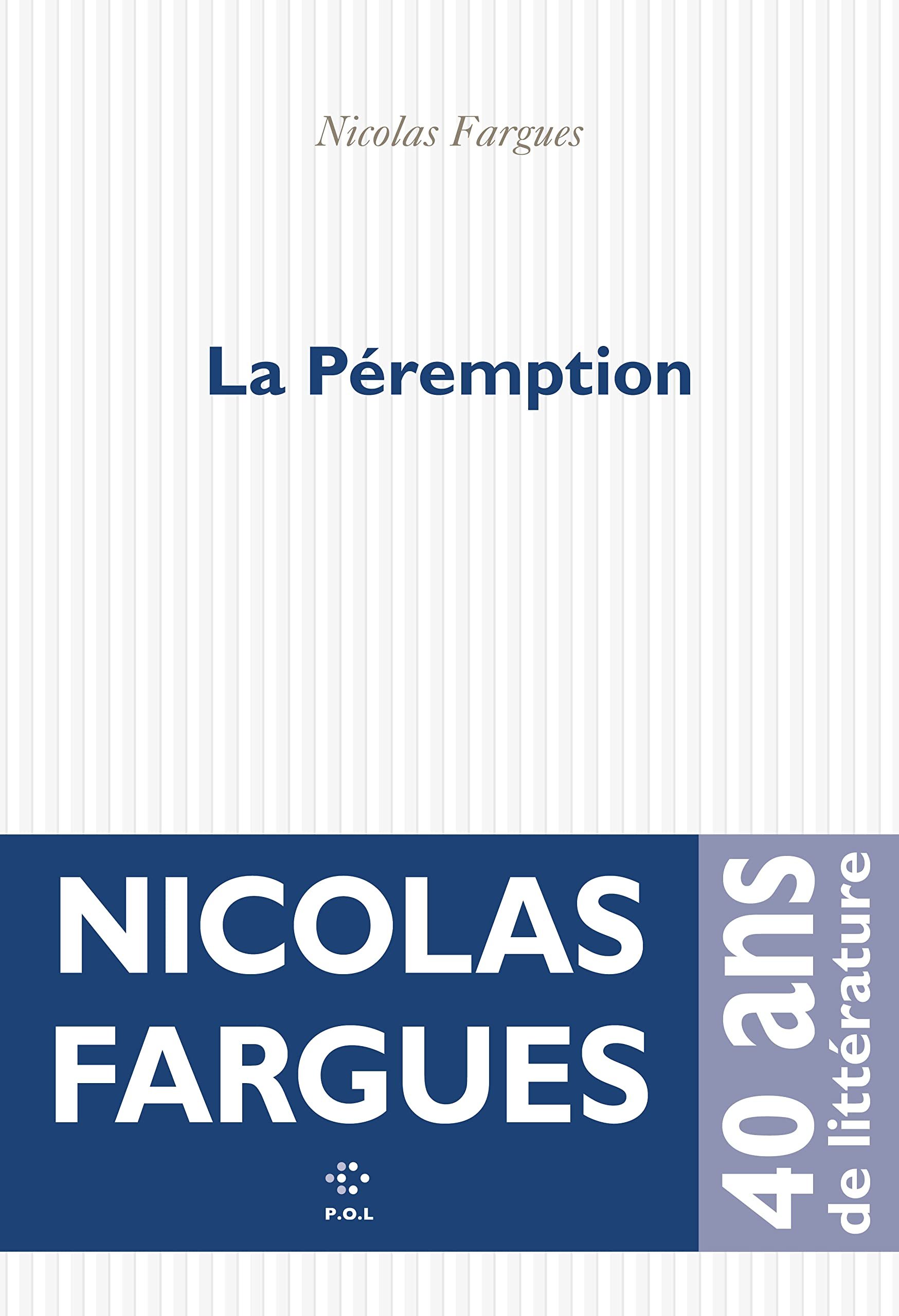 Nicolas Fargues – La Péremption