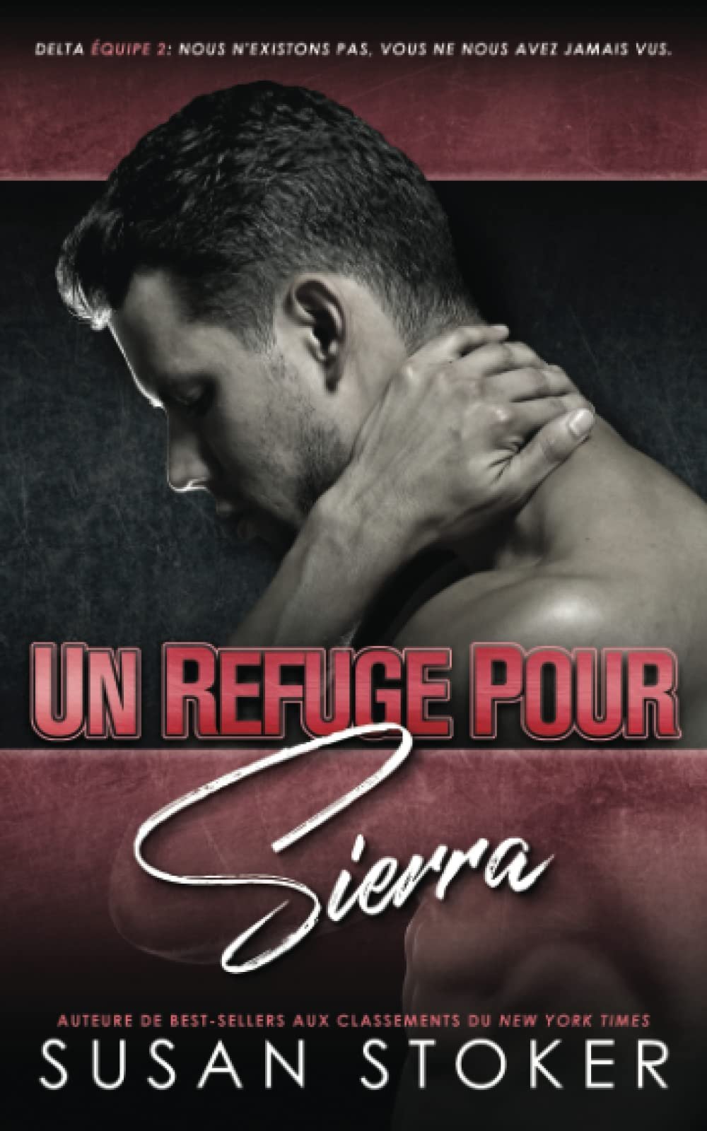 Susan Stoker – Delta force deux, Tome 8 : Un refuge pour Sierra