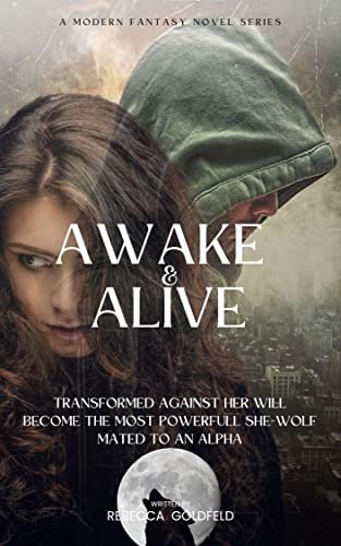 Rebecca Goldfeld – Awake & Alive, Tome 1 : L'Éveil du loup