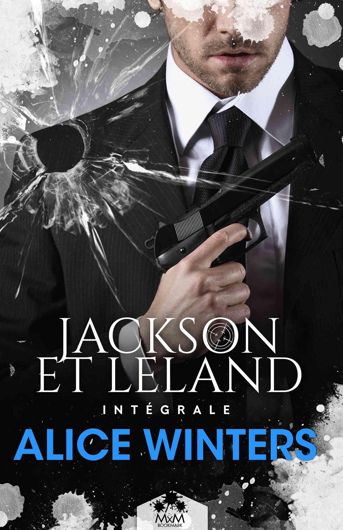 Alice Winters – Jackson et Leland (L'intégrale)