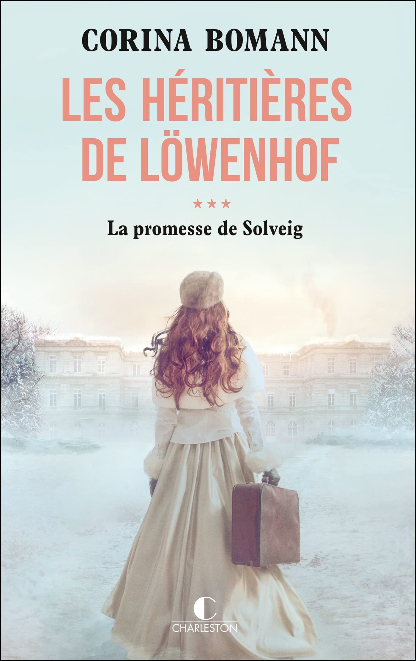 Corina Bomann – Les héritières de Löwenhof, tome 3 : La promesse de Solveig