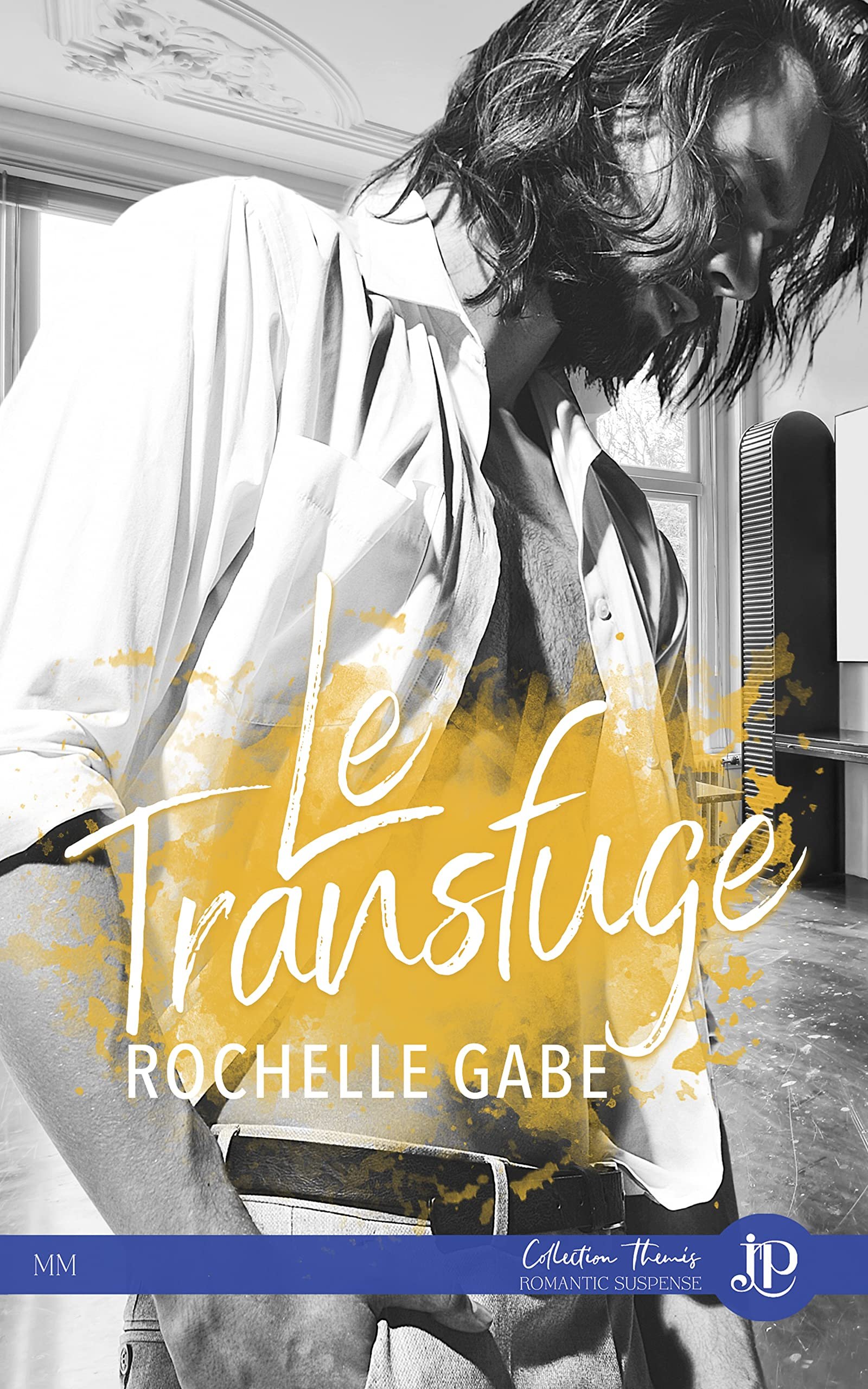 Rochelle Gabe – Le Transfuge