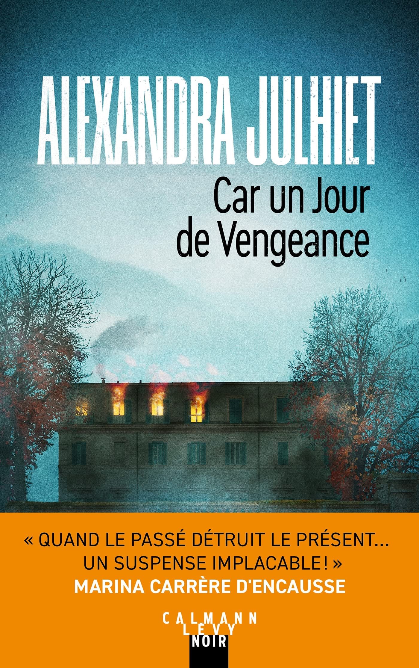 Alexandra Julhiet – Car un jour de vengeance