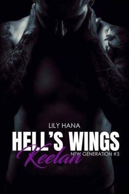 Lily Hana - Hells Wings, New Generation, Tome 3 - Keelan
