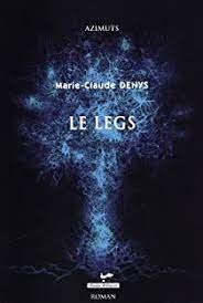 Marie-Claude Denys – Le legs
