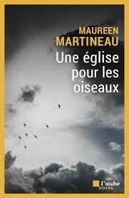 Maureen Martineau – Une eglise pour les oiseaux