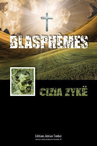 Cizia Zykë – Blasphèmes