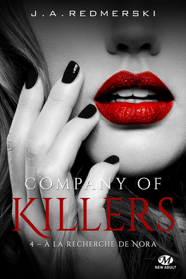 J. A. Redmerski – Company of Killers, Tome 4 : À la recherche de Nora
