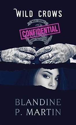 Blandine P. Martin – Wild Crows : Confidential