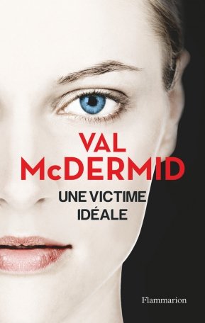 Val McDermid – Une victime idéale