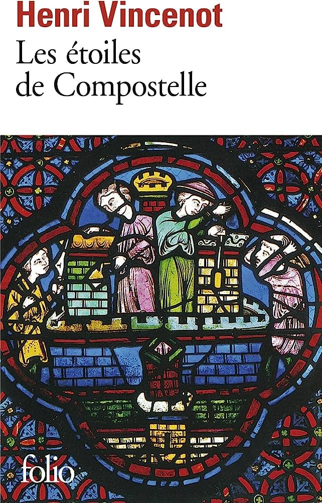 Henri Vincenot – Les etoiles de Compostelle