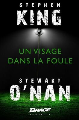 Stephen King & Stewart O’Nan – Un visage dans la foule