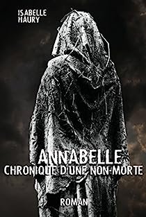 Isabelle Haury – Annabelle Chronique D’Une Non-Morte