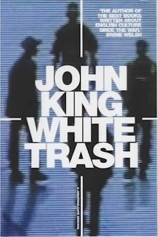 John King – White Trash
