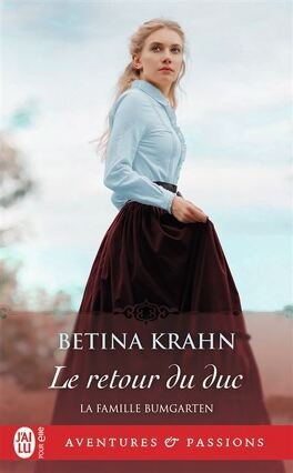 Betina Krahn – La Famille Bumgarten, Tome 3 - Le retour du duc