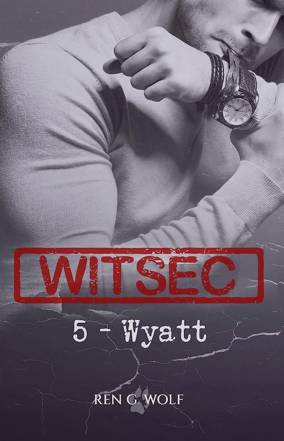 Ren G. Wolf - WITSEC, Tome 5 : Wyatt