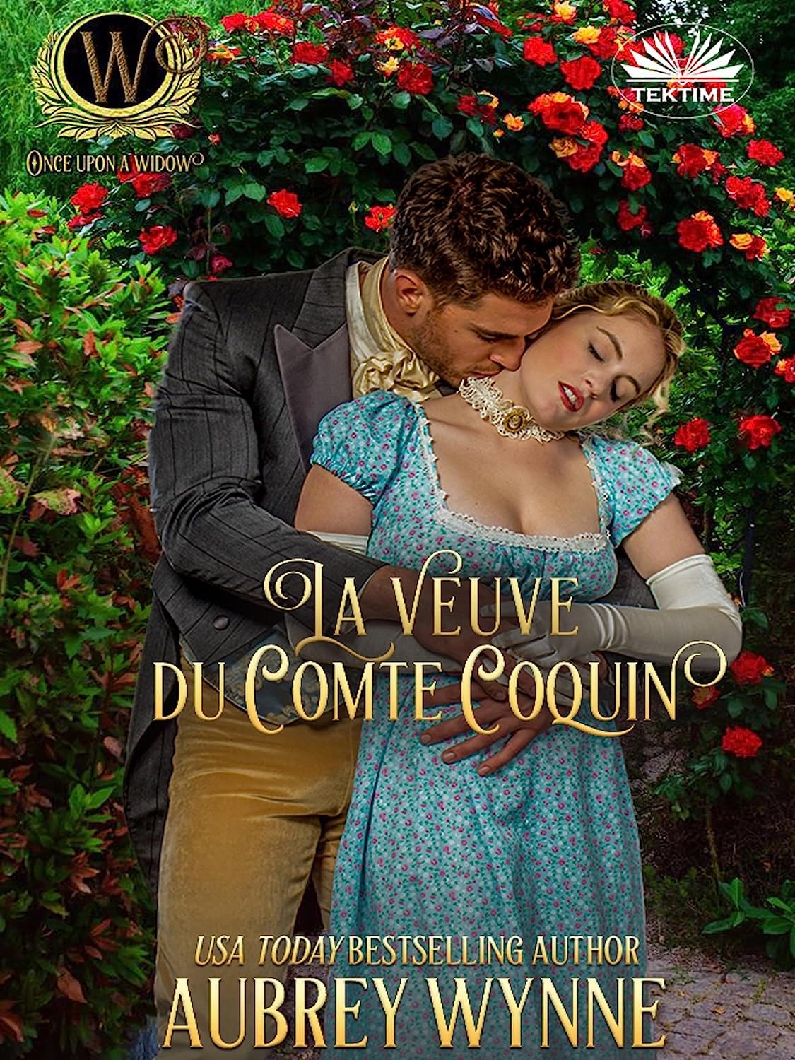 Aubrey Wynne - La Veuve Du Comte Coquin: Il Était Une Veuve - Tome 2