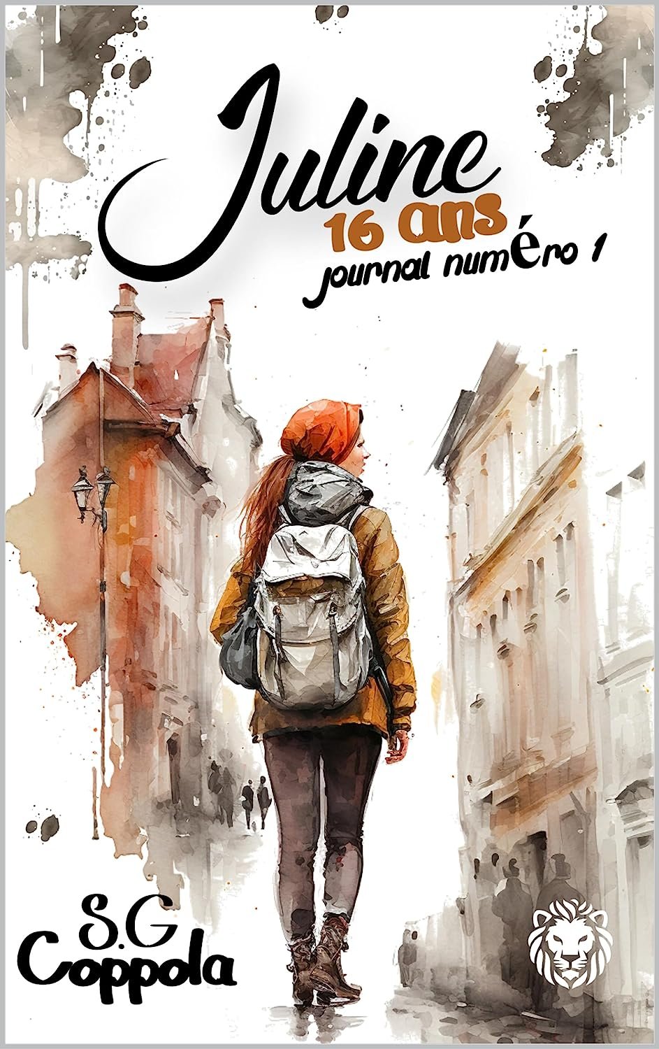S.G Coppola - Juline 16 ans: Journal numéro 1