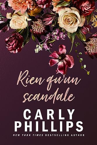 Carly Phillips - La famille Kingston Tome 2 - Rien qu’un scandale