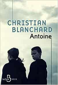 Christian Blanchard - Antoine