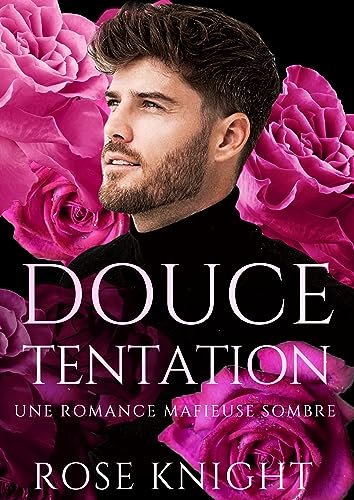 Rose M. Knight - Douce Tentation