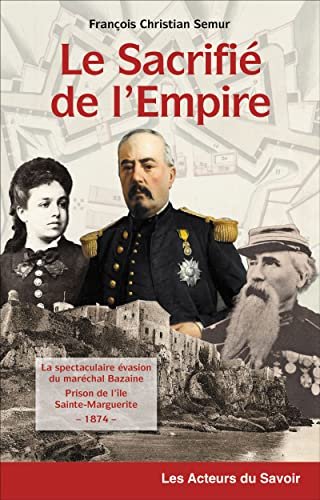 François Christian Semur - Le Sacrifié de l'Empire