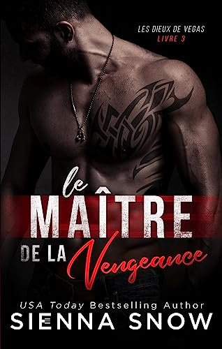 Sienna Snow - Les Dieux de Vegas, Tome 3 : Le Maître de la vengeance