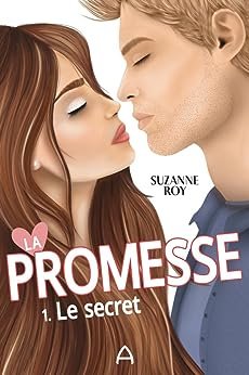 Suzanne Roy - La promesse , tome 1 :  Le secret