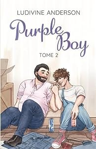 Ludivine Anderson - Purple Boy, Tome 2