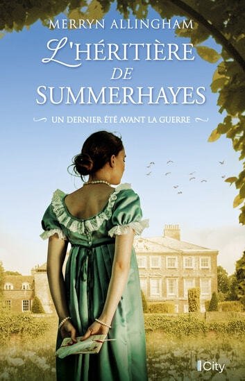 Merryn Allingham - L'héritière de Summerhayes : Un dernier été avant la guerre