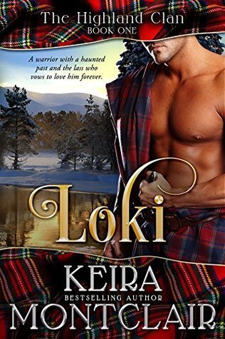Keira Montclair - The Highland Clan, Tome 1: Loki