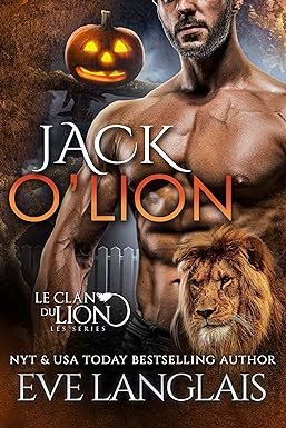 Ève Langlais - Le Clan du lion, Tome 15 : Jack O'Lion
