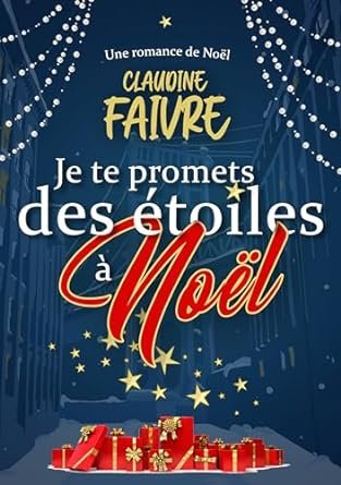 Claudine FAIVRE - Je te promets des étoiles à Noël