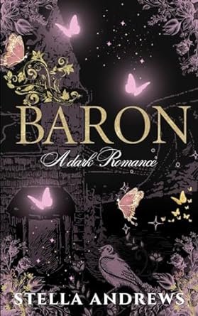 Stella Andrews - Baron: Une romance sombre