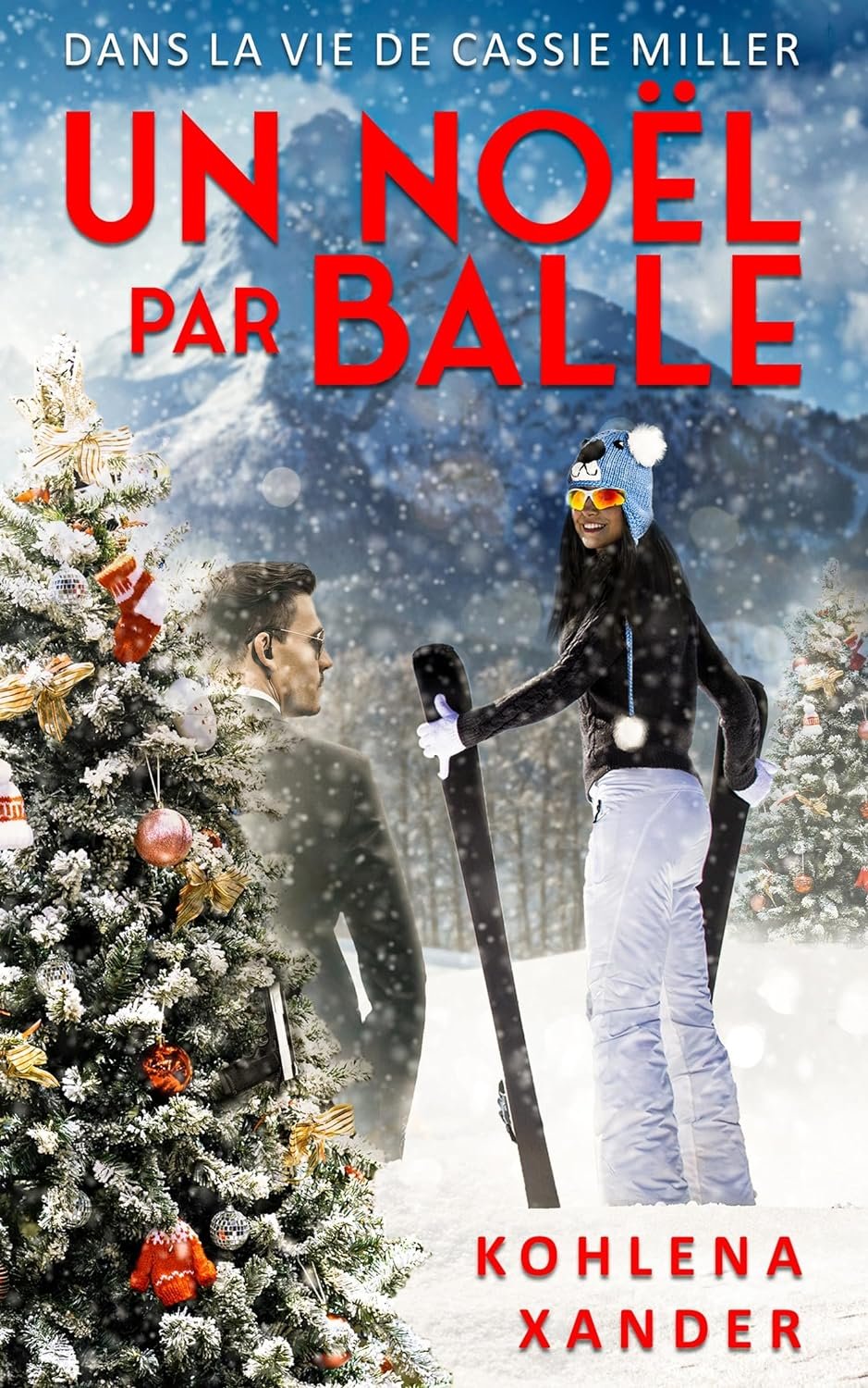 Kohlena Xander - Un Noël par balle: Dans la vie de Cassie Miller