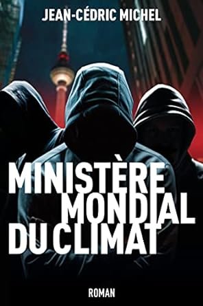 Jean-Cédric Michel - Ministère Mondial du Climat