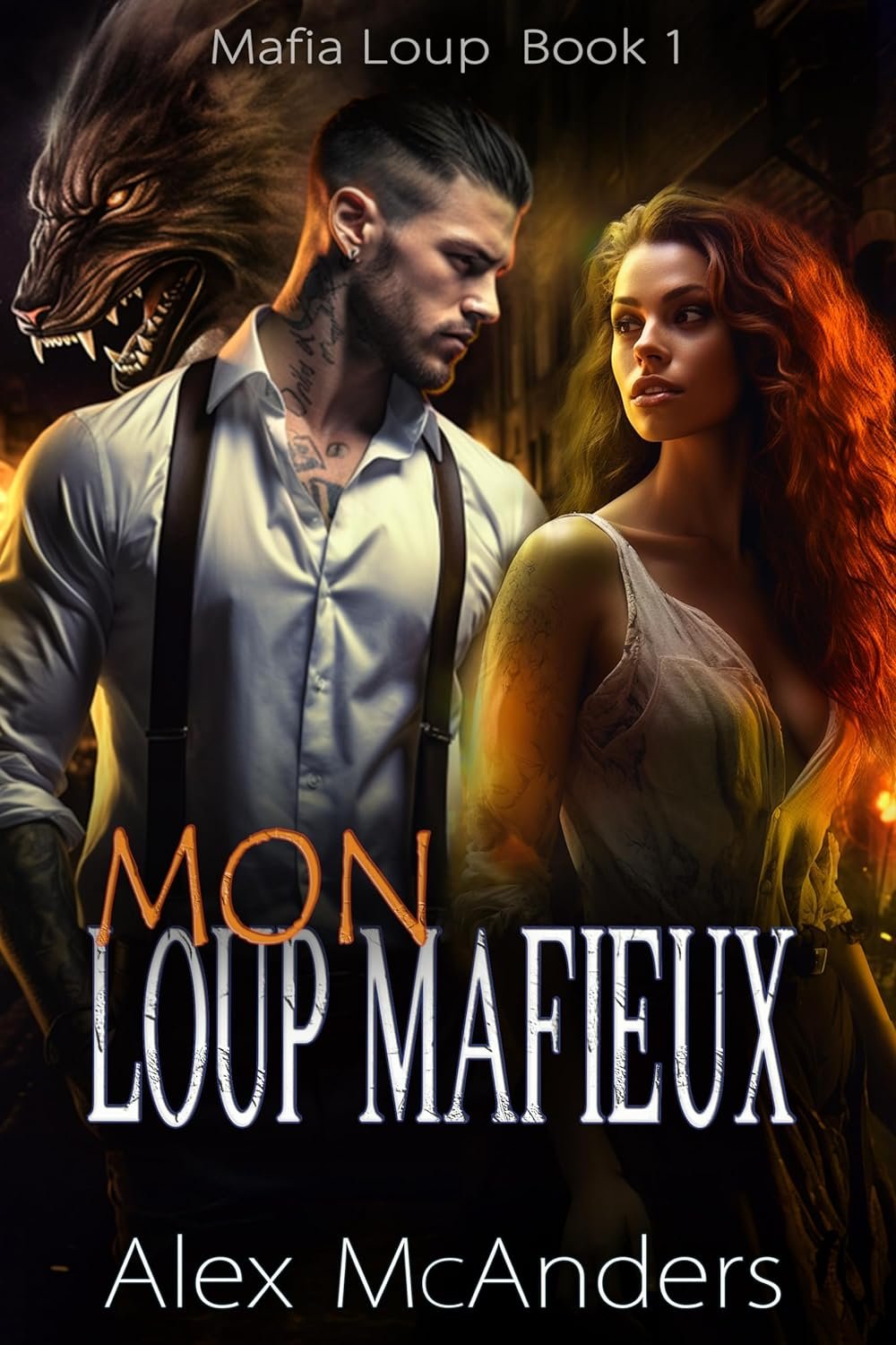 Telecharger Alex Mcanders Mon Loup Mafieux Romance Mafieuse Dun Loup Garou 2023 En Pdf