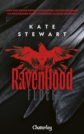 Kate Stewart - The Ravenhood, Tome 1 : Flock