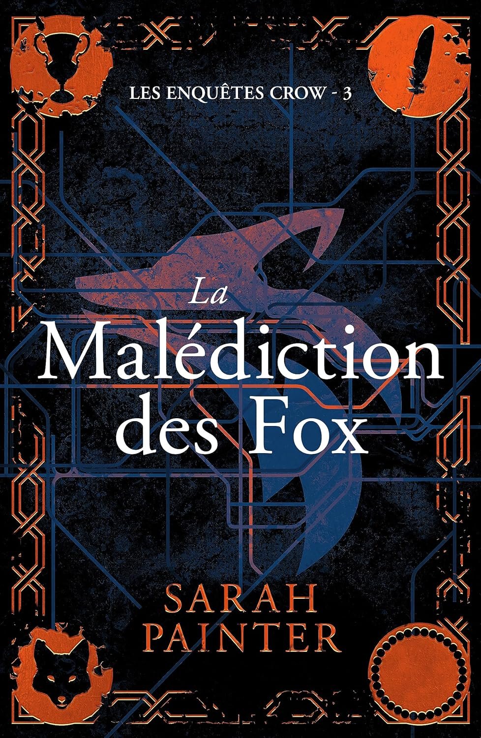 Sarah Painter - Les Enquêtes Crow, Tome 3 : La Malédiction des Fox
