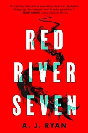 Anthony Ryan - Red River Seven